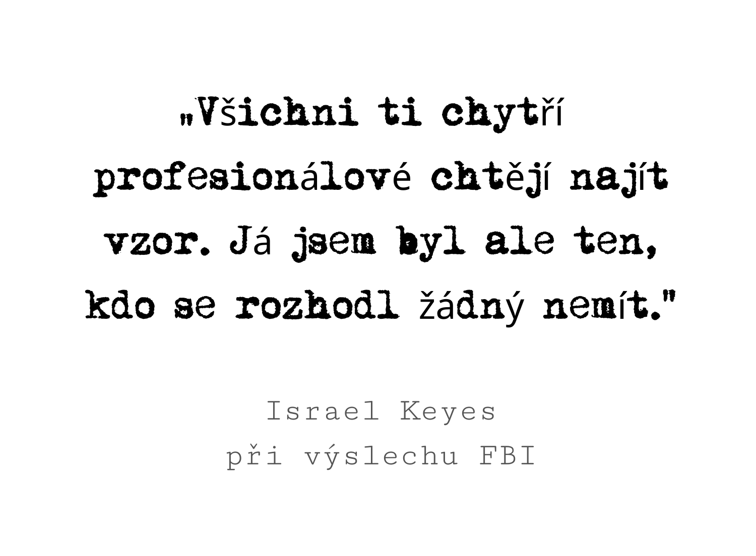 citat Israel Keyes citat Israel Keyes